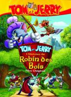 Смотреть Tom and Jerry: Robin Hood and His Merry Mouse